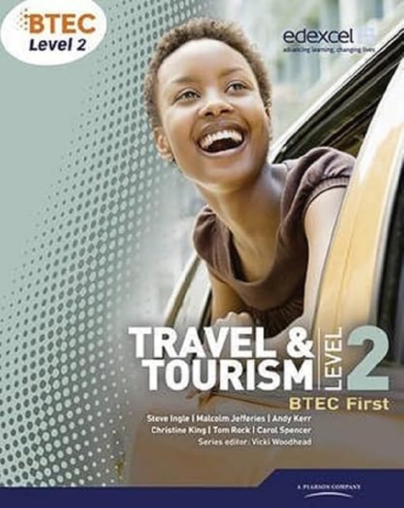 BTEC Level 2 First Travel and Tourism Student Book (BTEC First Travel & Tourism) Business, Finance & Career