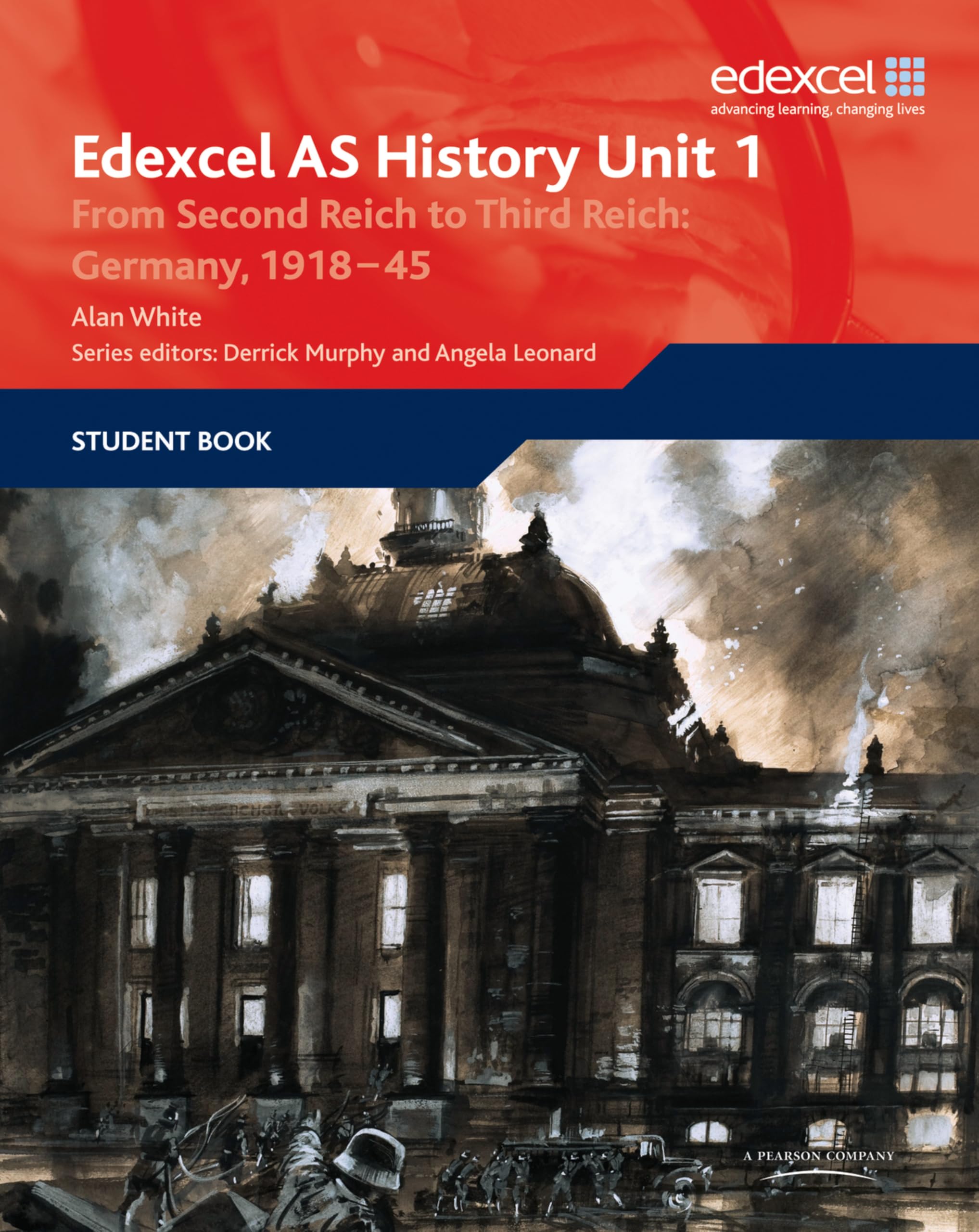 Edexcel AS History Unit 1: From Second Reich to Third Reich: Germany, 1918–45 (Edexcel GCE History AS Unit 1) Social Sciences