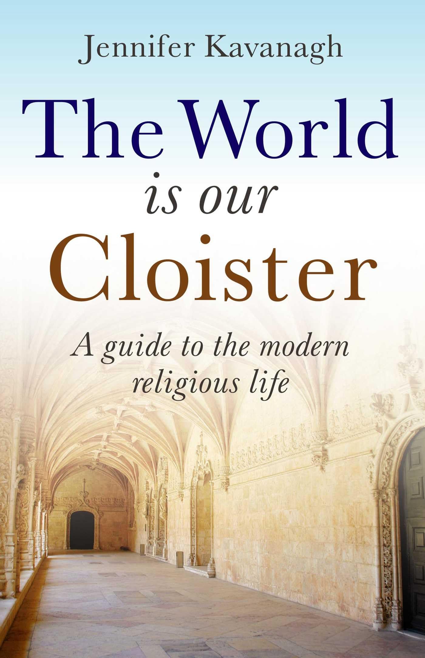 The World Is Our Cloister Self-help