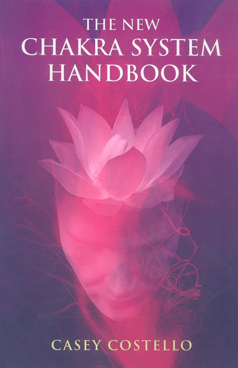 The New Chakra System Handbook: On Becoming the New Human book