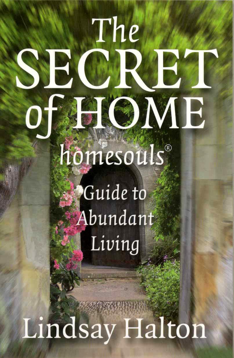 The Secret of Home: Homesouls Guide to Abundant Living Religion & Esotericism