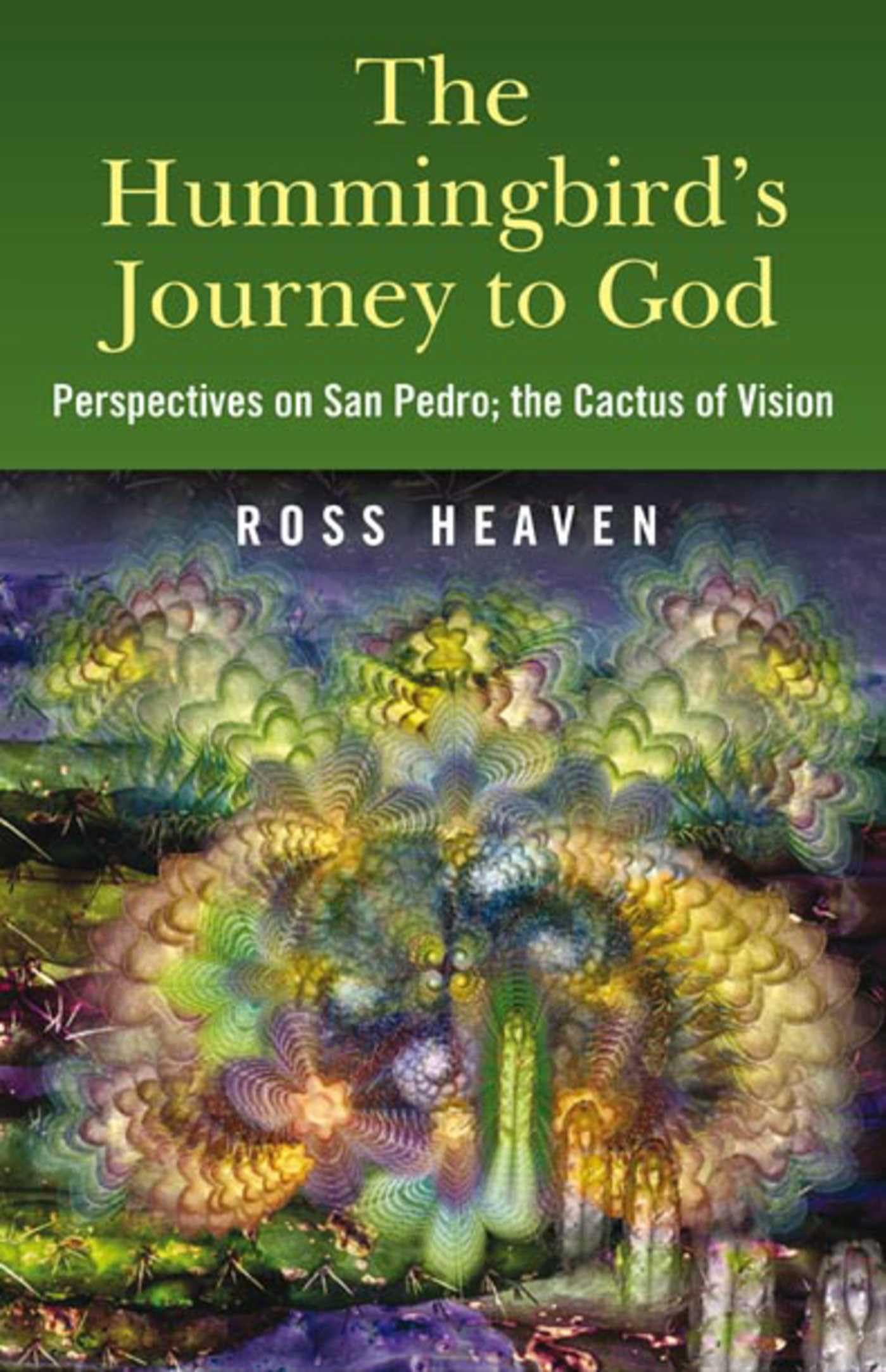 The Hummingbird's Journey to God book