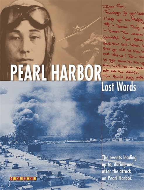Lost Words: Pearl Harbour: The Events Leading Up to, During and After the Attack on Pearl Harbor book