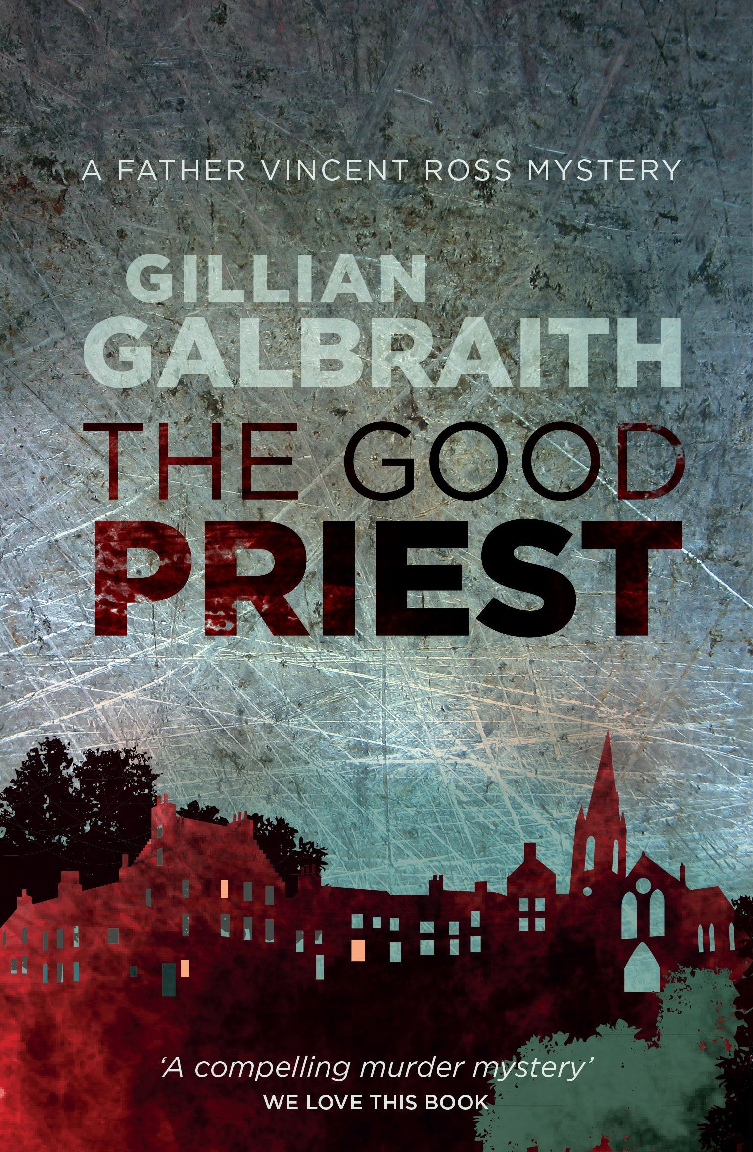 The Good Priest: A Father Vincent Ross Mystery book