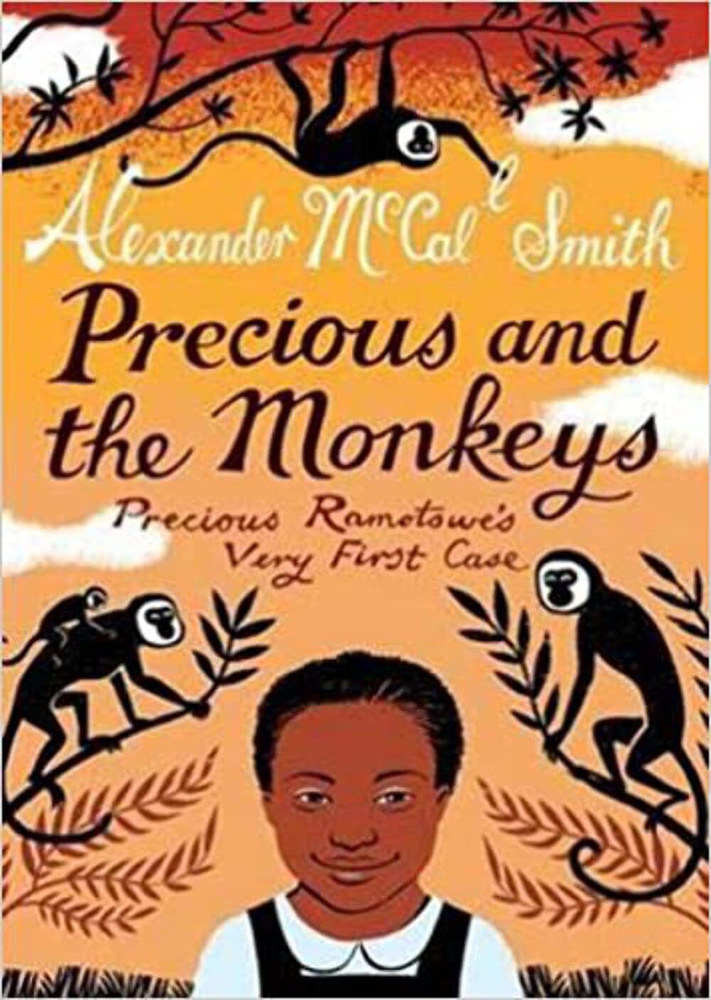 Precious and the Monkeys: Precious Ramotswe's Very First Case (Young Precious Ramotswe Mysteries) Novels & Short Stories