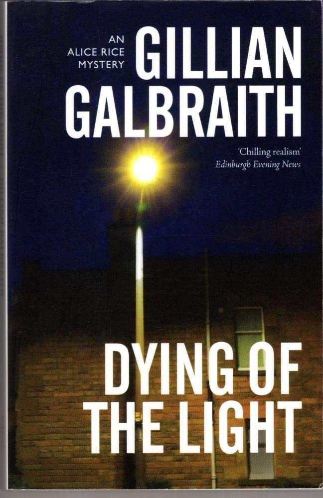Dying of the Light: An Alice Rice Mystery Action & Adventure