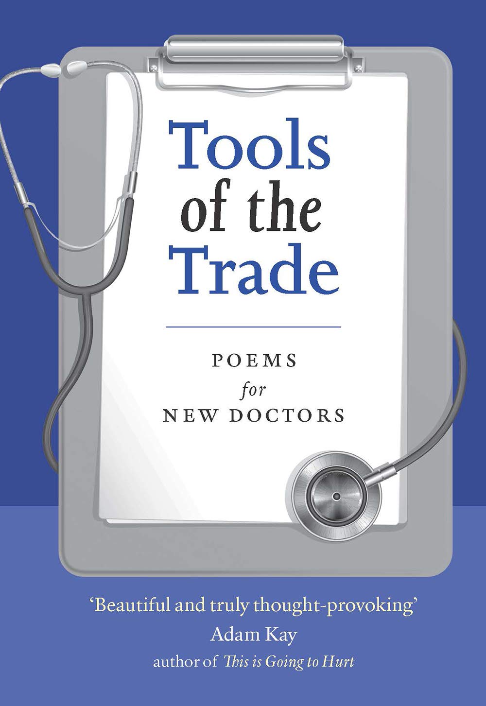Tools of the Trade: Poems for New Doctors Poetry