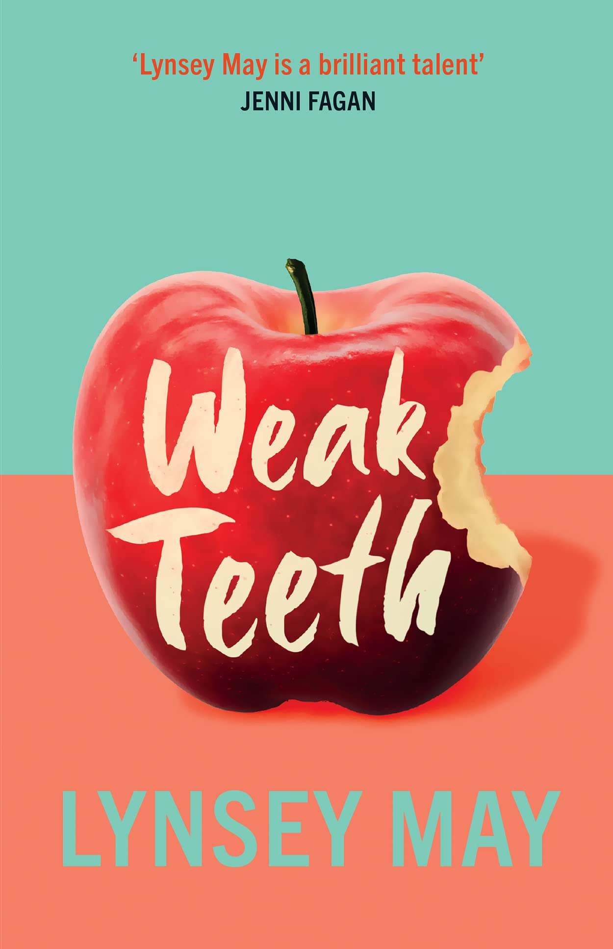 Weak Teeth: Waterstones Scottish Book of the Month Contemporary literature