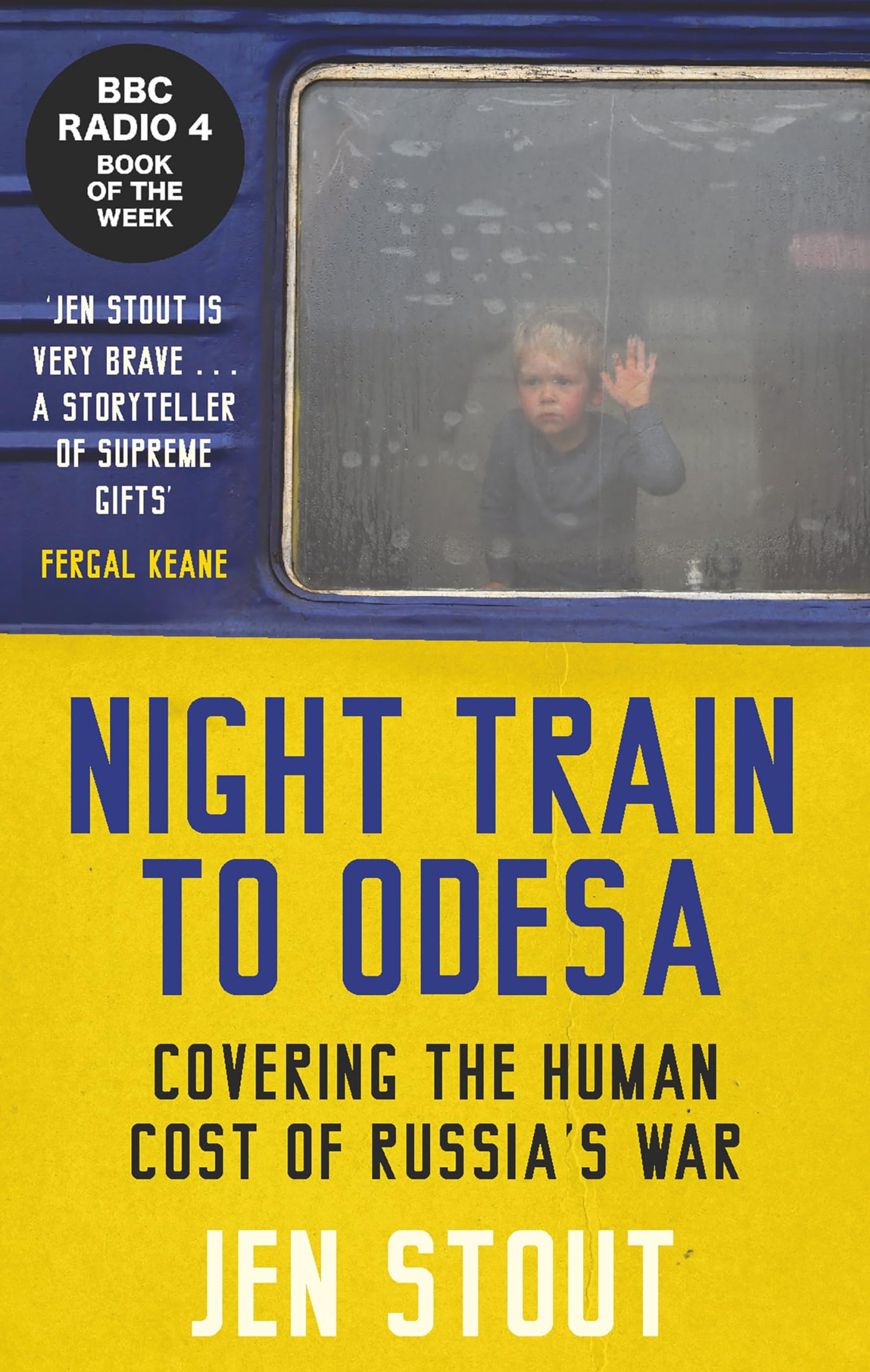Night Train to Odesa: Covering the Human Cost of Russia's War (BBC Radio 4 Book of the Week) Media & Communication