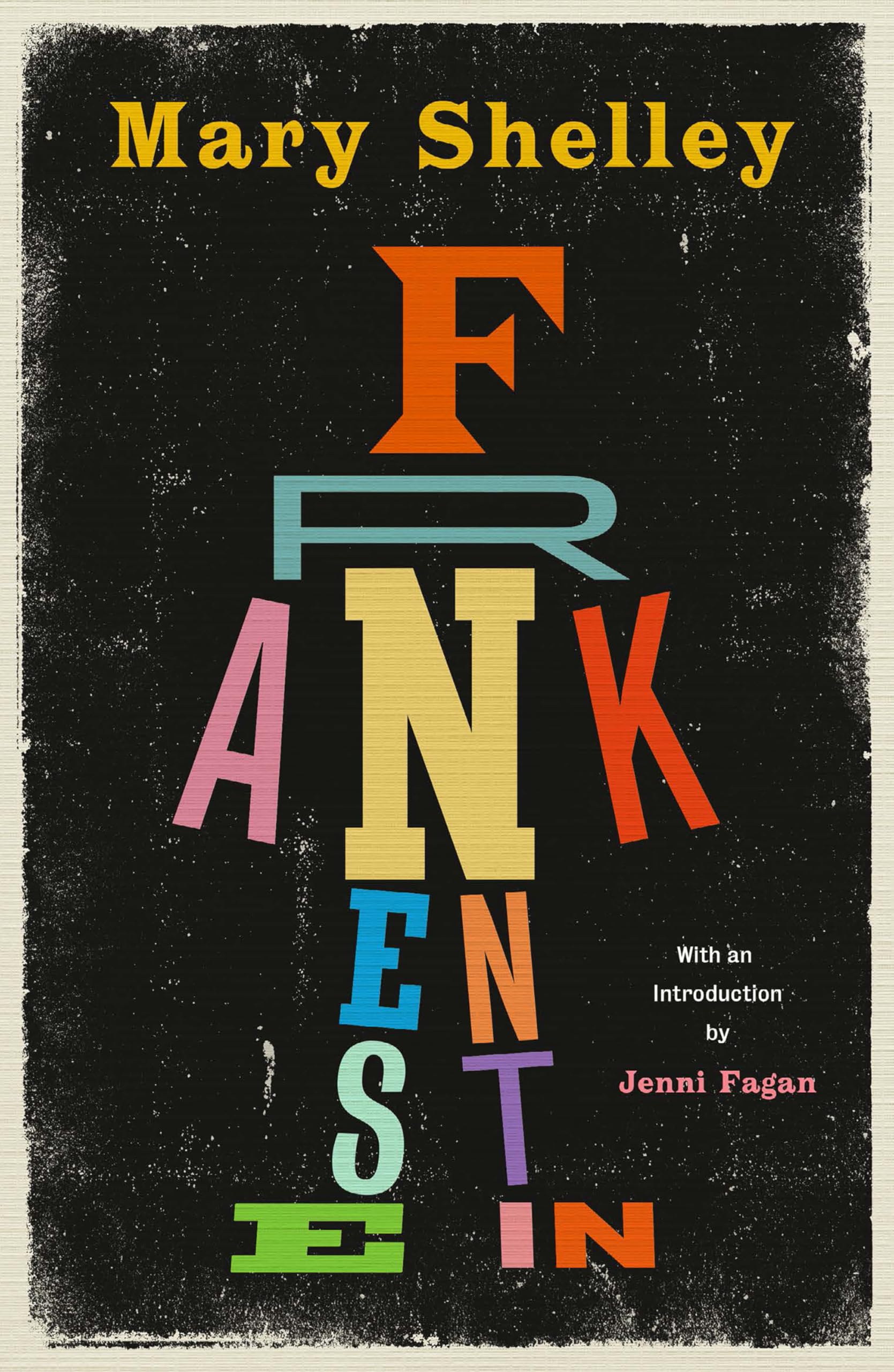 Frankenstein: New Edition of Mary Shelley's Gothic Masterpiece Contemporary literature