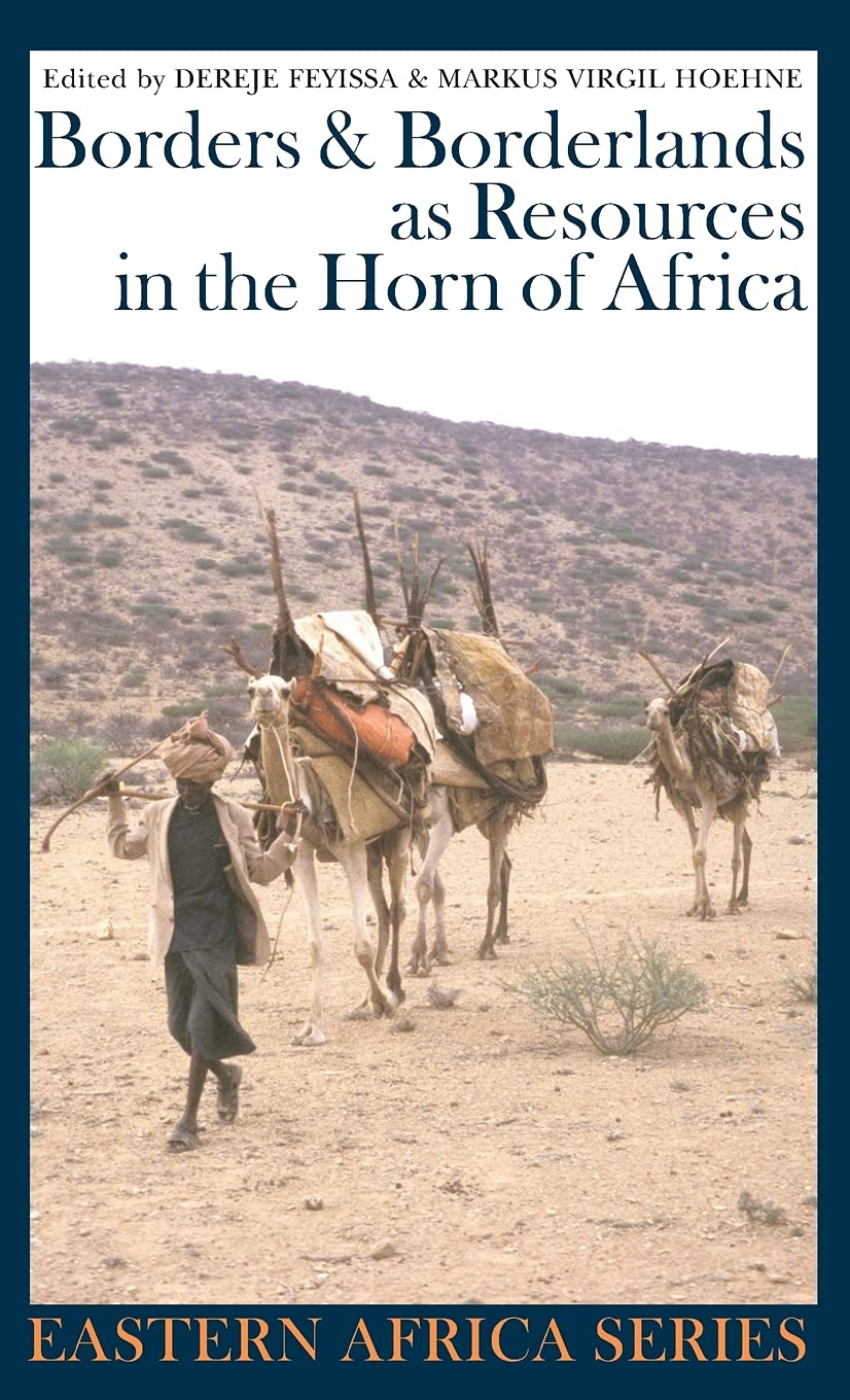 Borders and Borderlands as Resources in the Horn of Africa Social Sciences