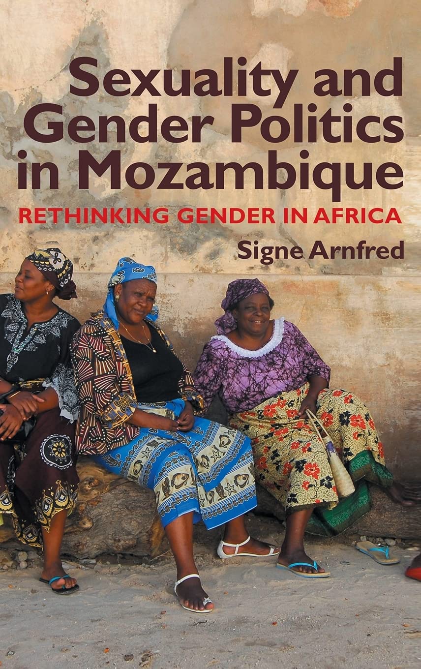 Sexuality and Gender Politics in Mozambique Social Sciences