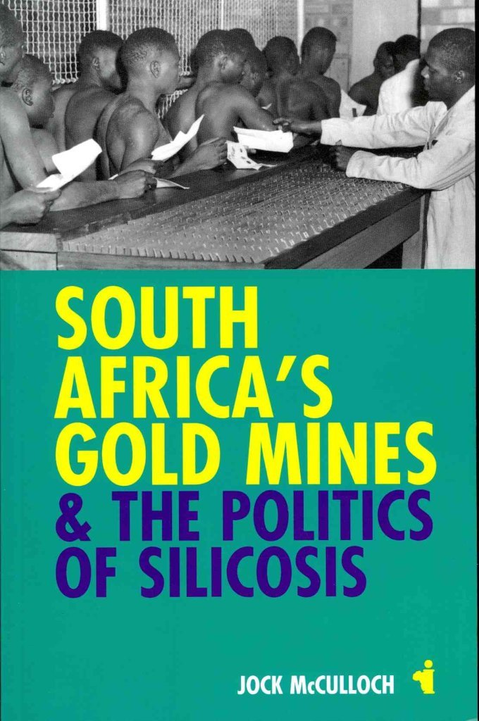 South Africa's Gold Mines & the Politics of Silicosis (African Issues) Social Sciences