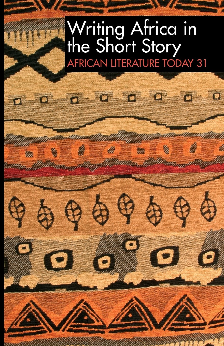 Alt 31 Writing Africa in the Short Story Contemporary literature