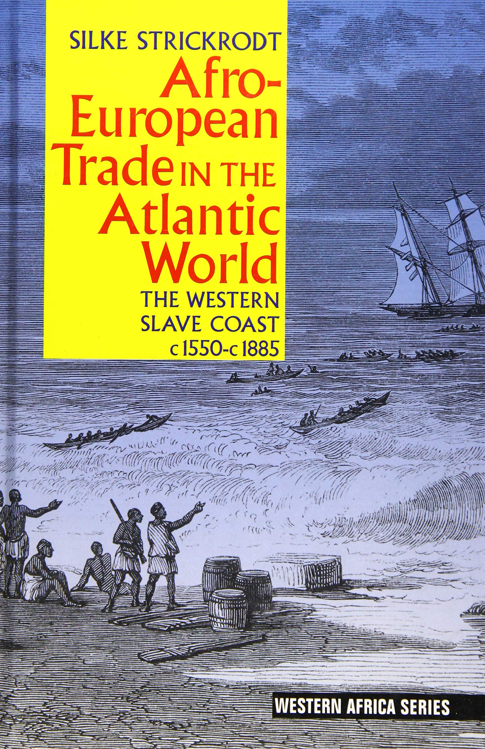 Afro-European Trade in the Atlantic World Business, Finance & Career