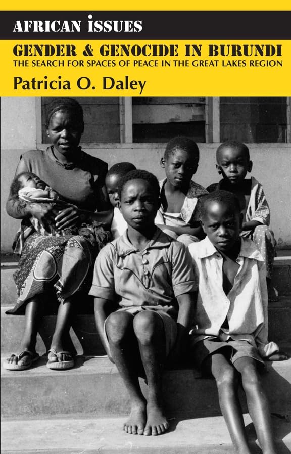 Gender and Genocide in Burundi: The Search for Spaces of Peace in the Great Lakes Region (African Issues) Social Sciences