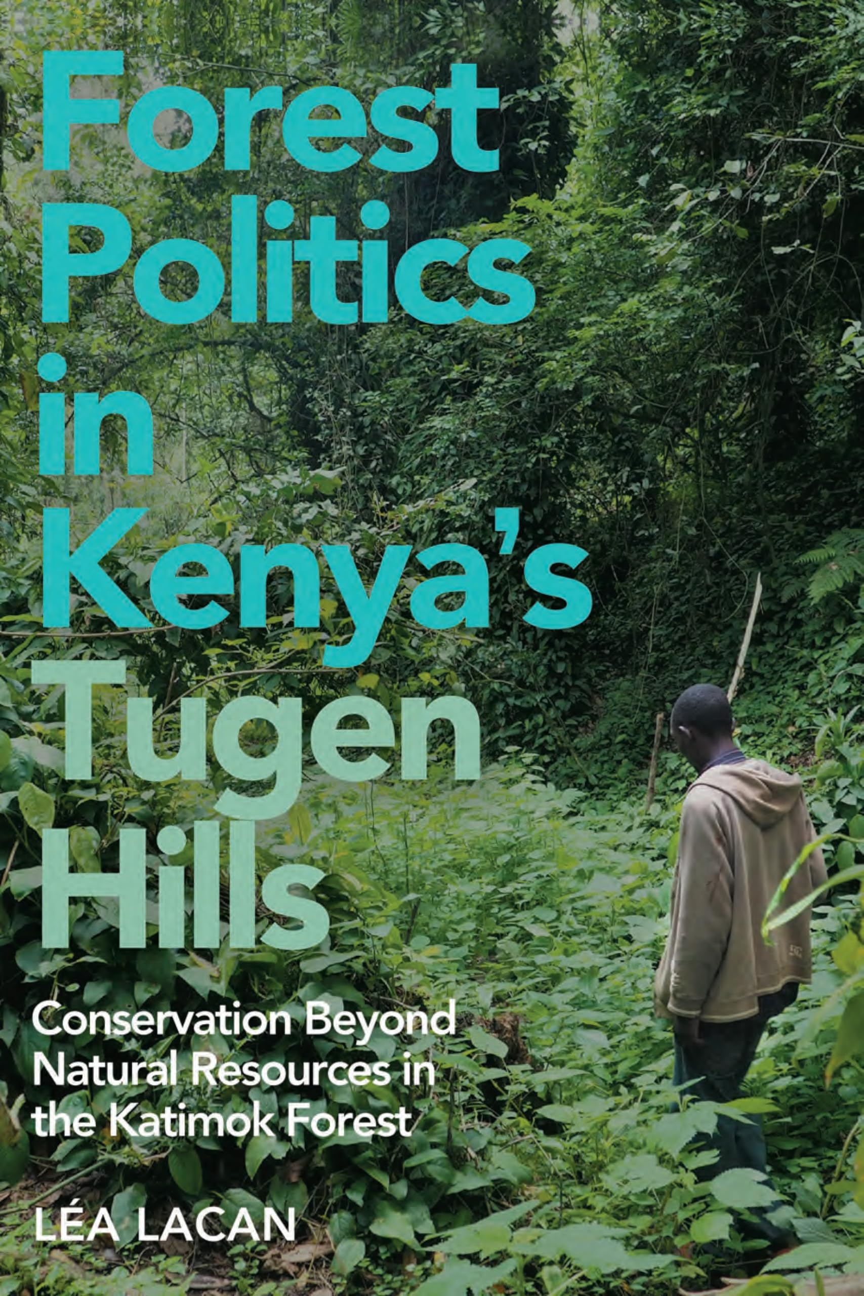 Forest Politics in Kenya's Tugen Hills Law