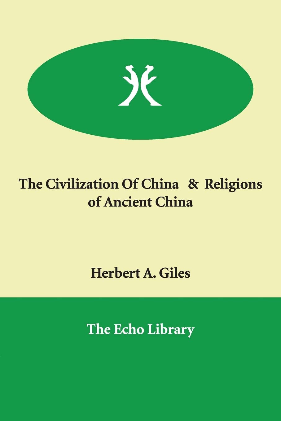 The Civilization of China & Religions of Ancient China book