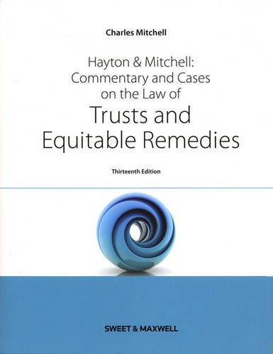 Hayton & Mitchell: Commentary & Cases on the Law of Trusts & Equitable Remedies book