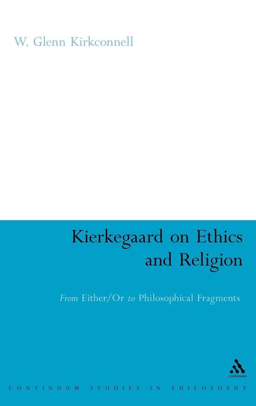 Kierkegaard on Ethics and Religion Philosophy