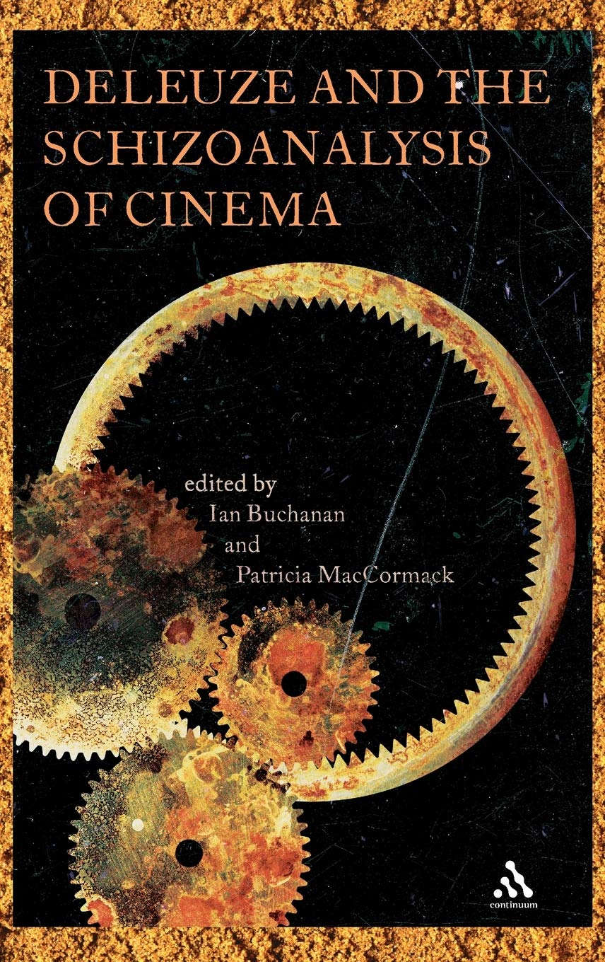 Deleuze and the Schizoanalysis of Cinema Philosophy