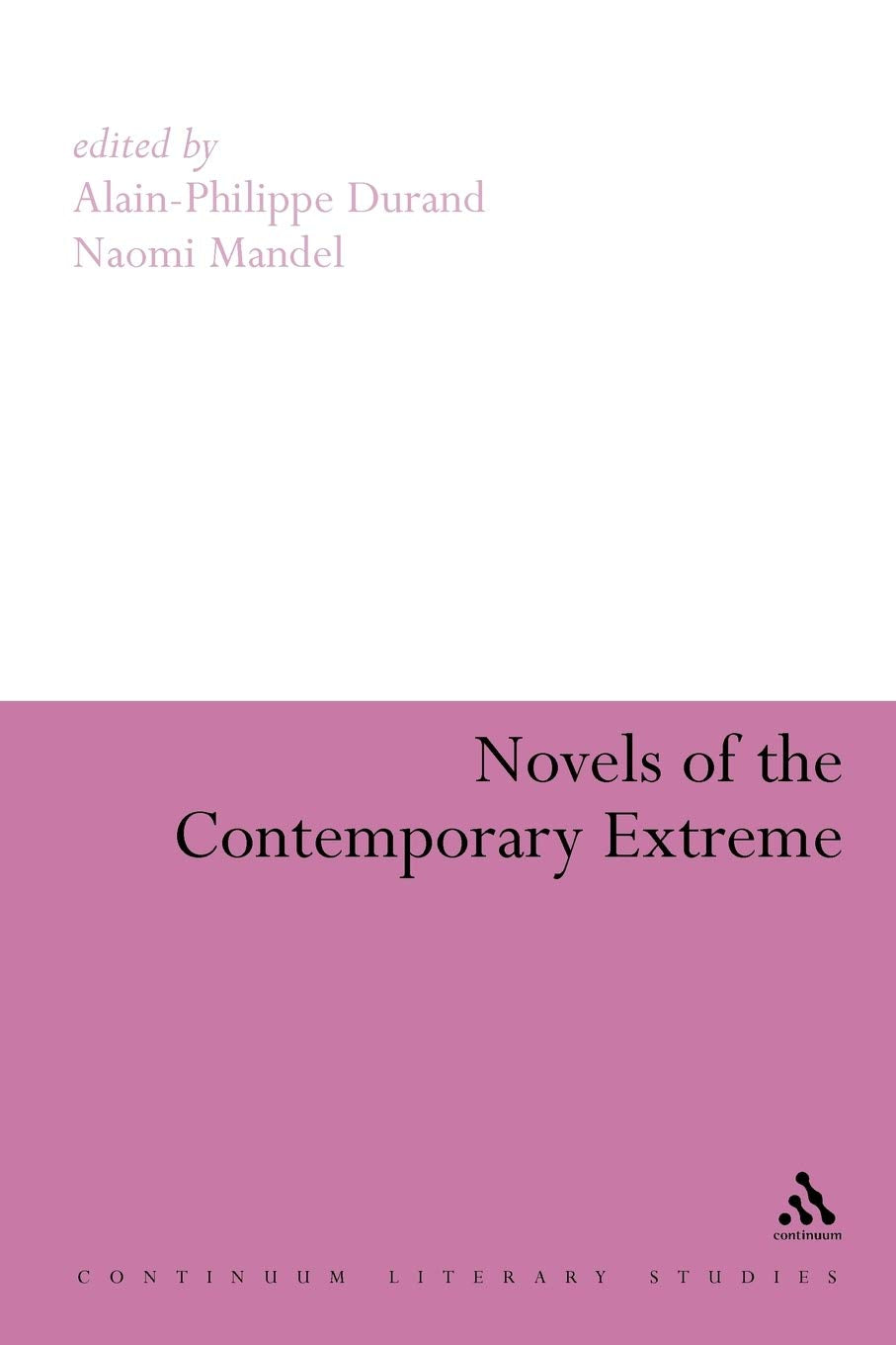 Novels of the Contemporary Extreme Contemporary literature