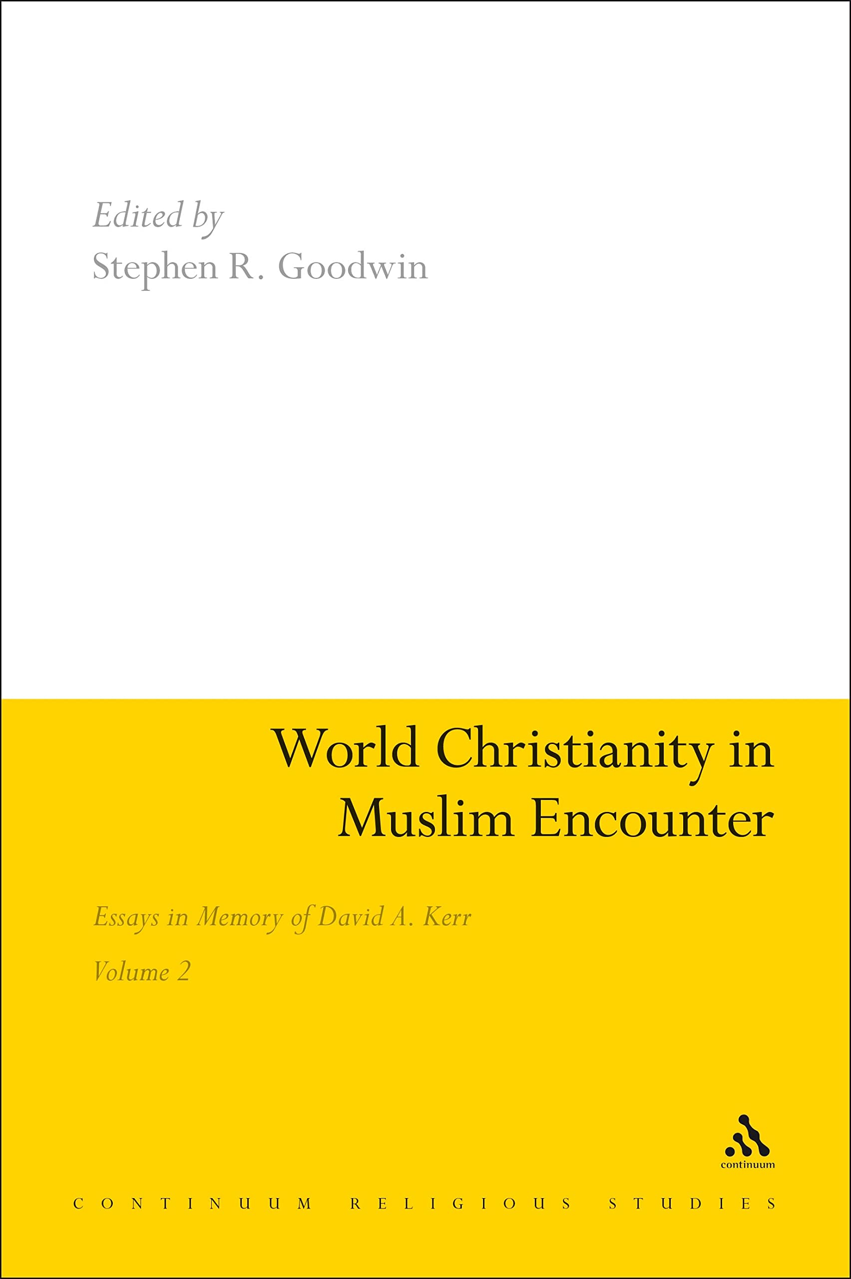 World Christianity in Muslim Encounter, Volume 2 Religion & Esotericism
