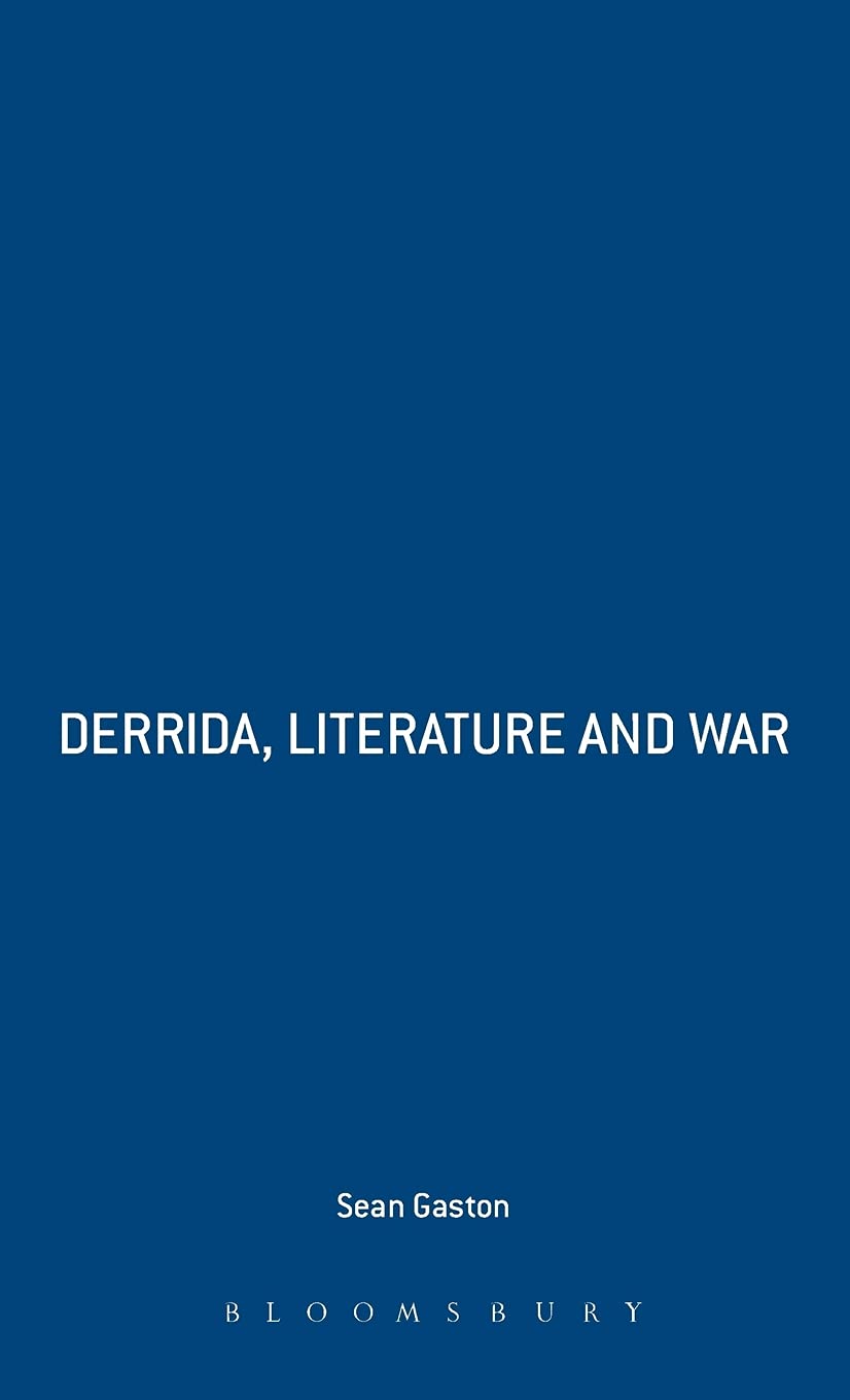 Derrida, Literature and War Philosophy