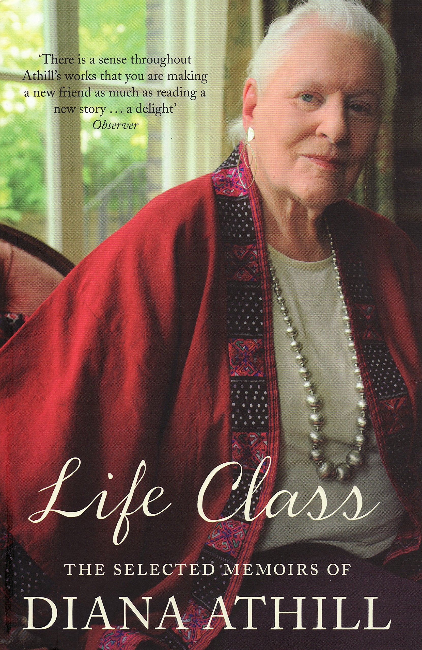 Life Class: The Selected Memoirs of Diana Athill Personalities