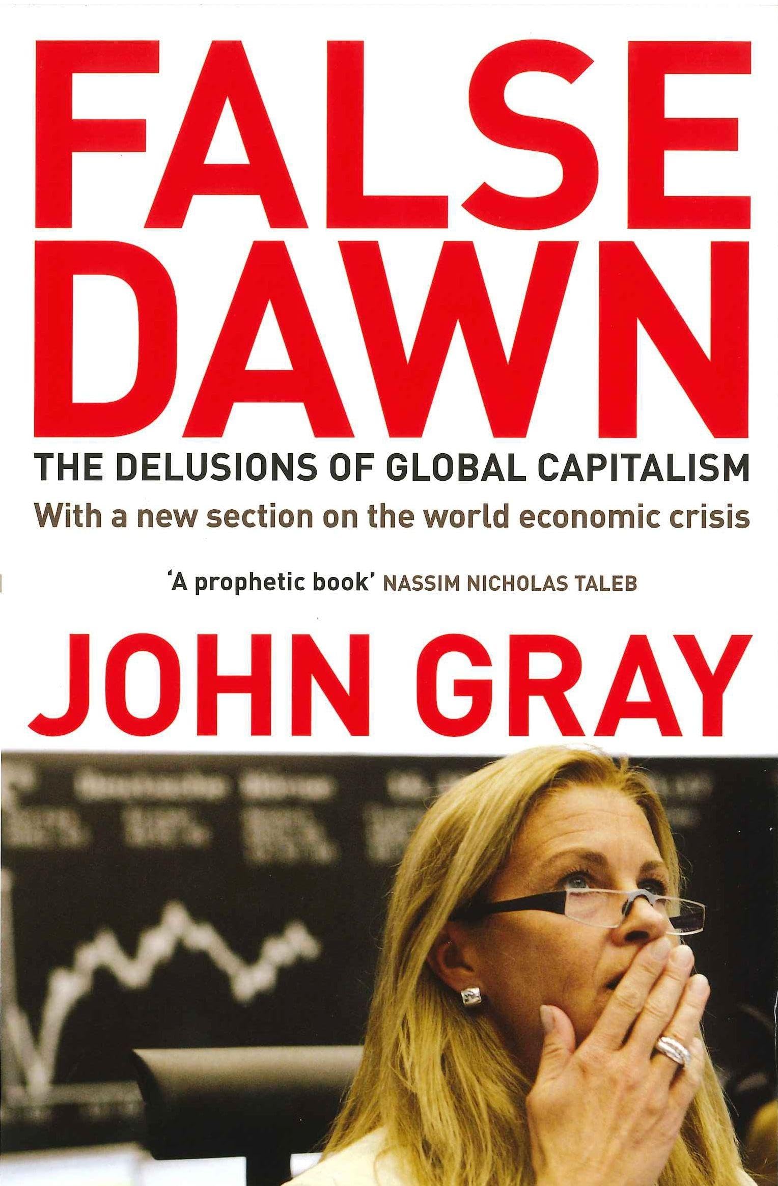 False Dawn: The Delusions Of Global Capitalism Law