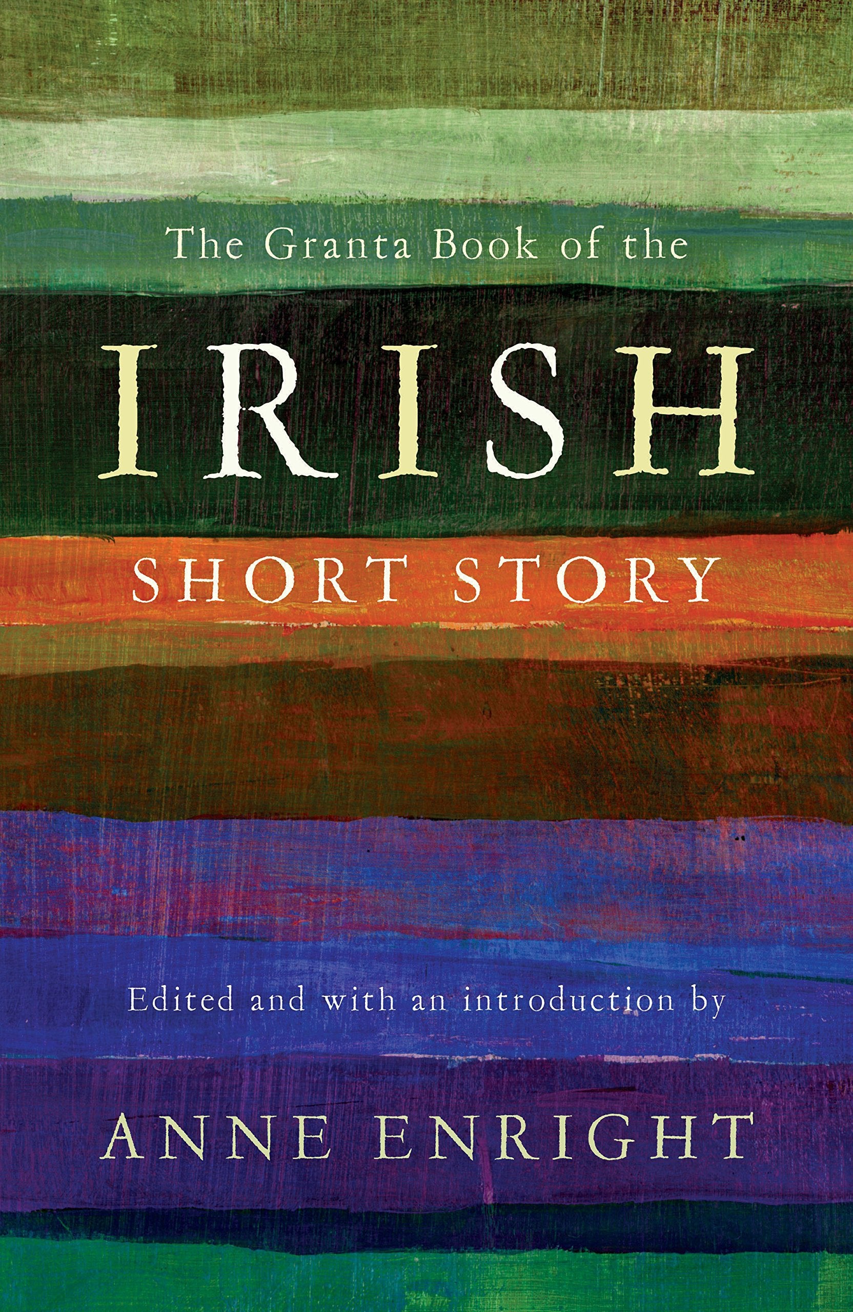 Granta Book of Irish Short Stories Contemporary literature