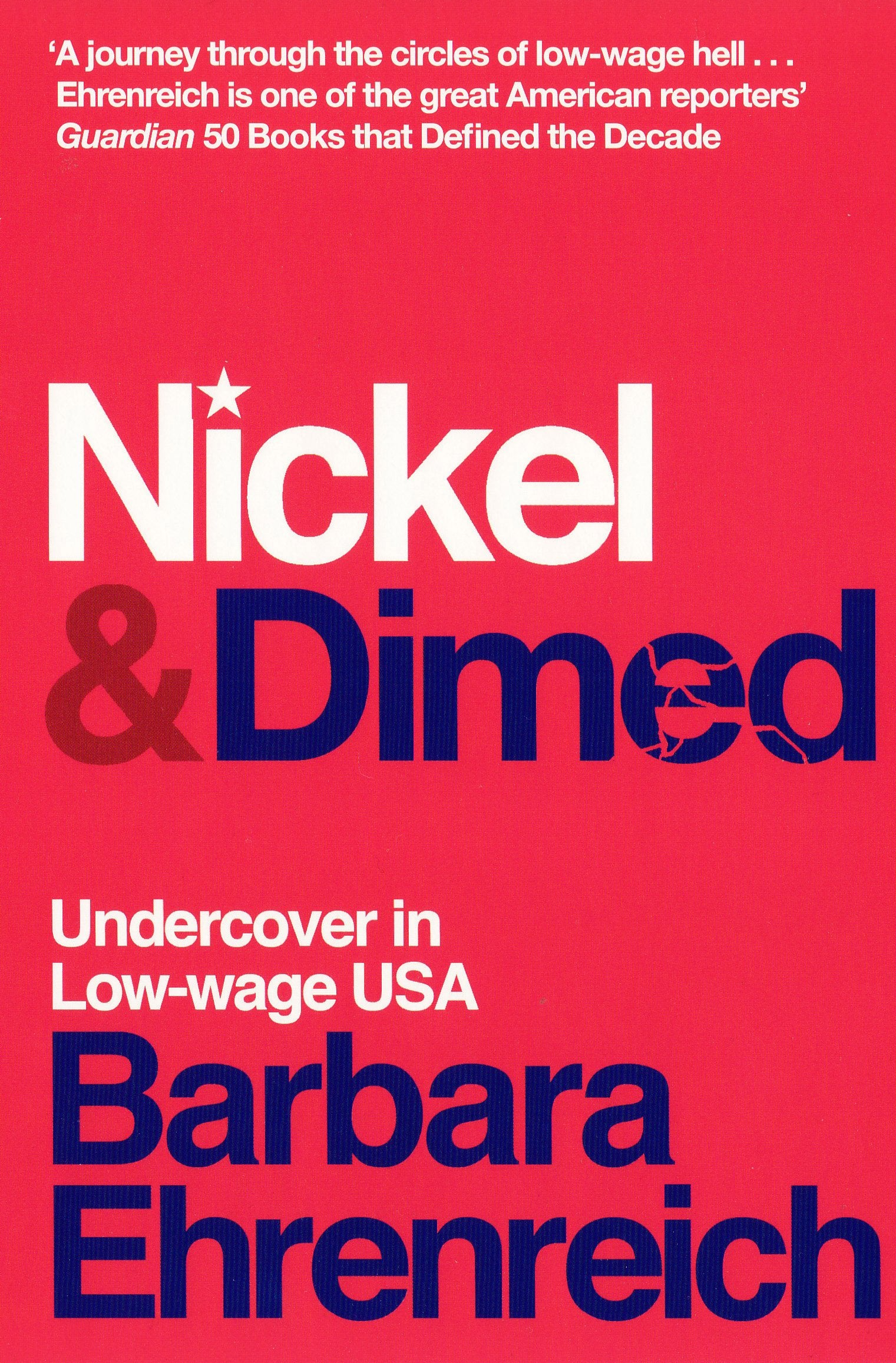 Ehrenreich, B: Nickel and Dimed Books