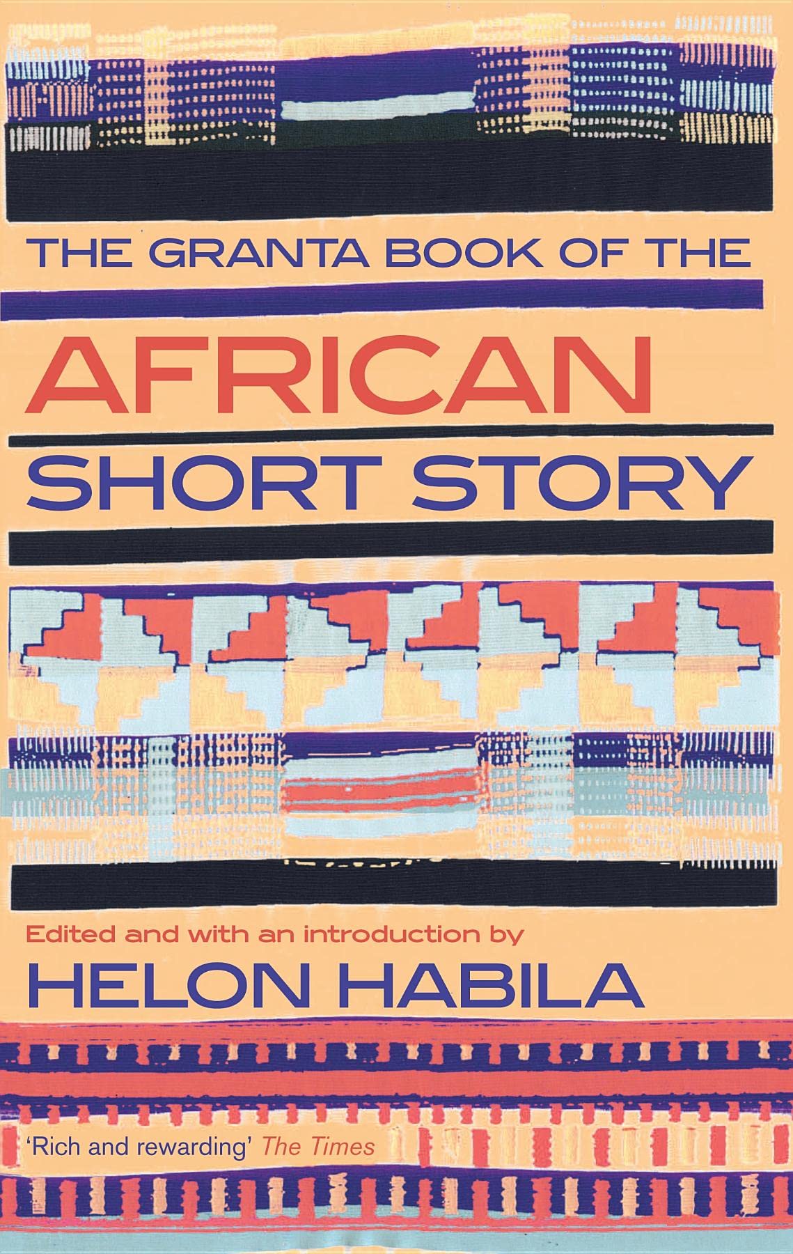 The Granta Book of the African Short Story (Granta Anthologies) Contemporary literature