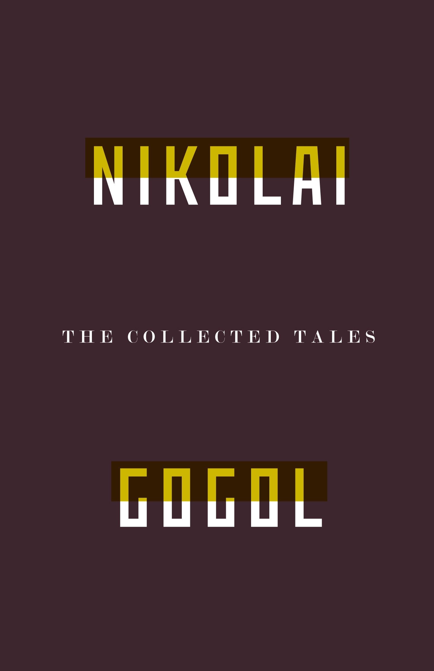 The Collected Tales Of Nikolai Gogol book