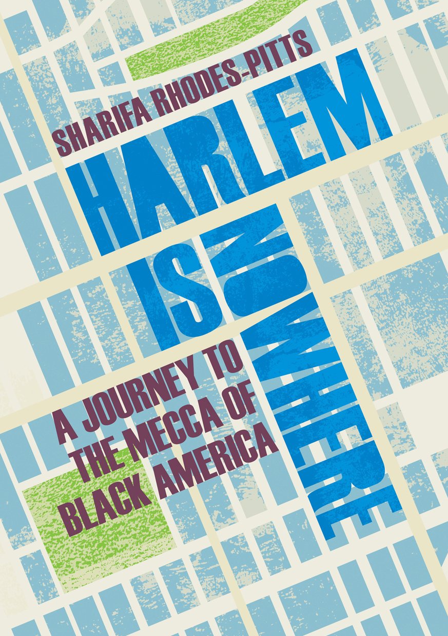 Harlem is Nowhere: A Journey to the Mecca of Black America Books