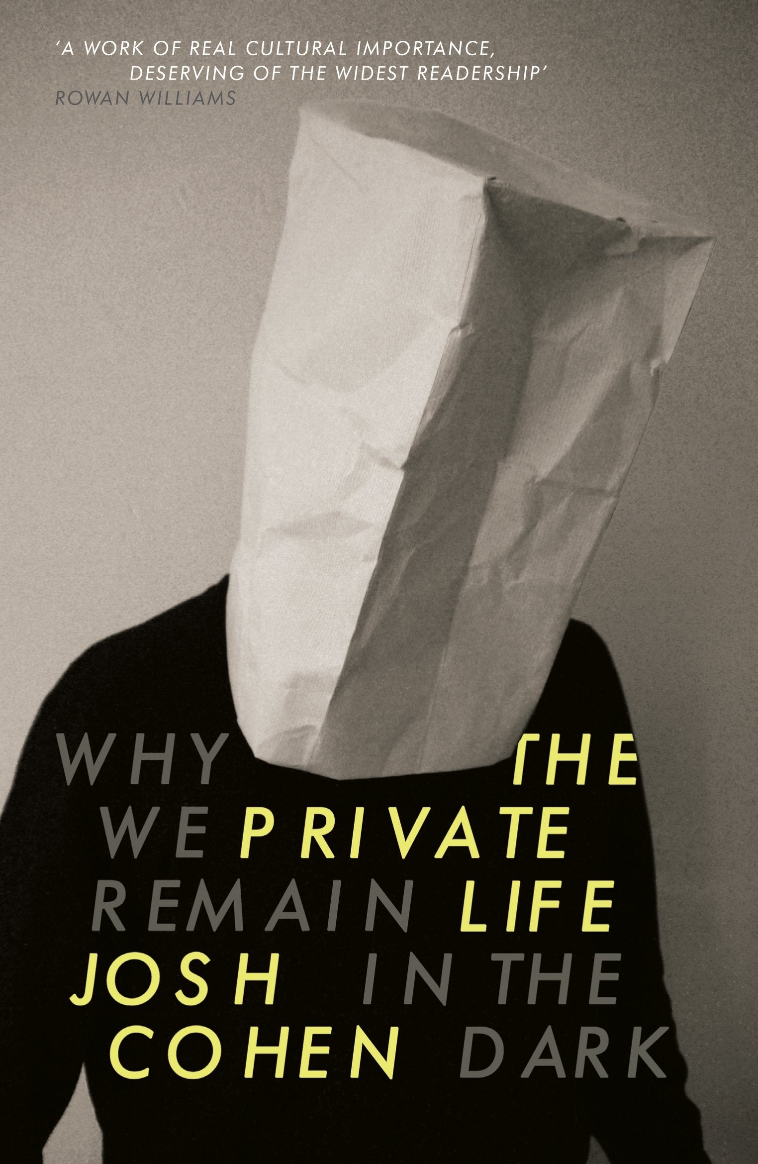 The Private Life: Why We Remain in the Dark Philosophy