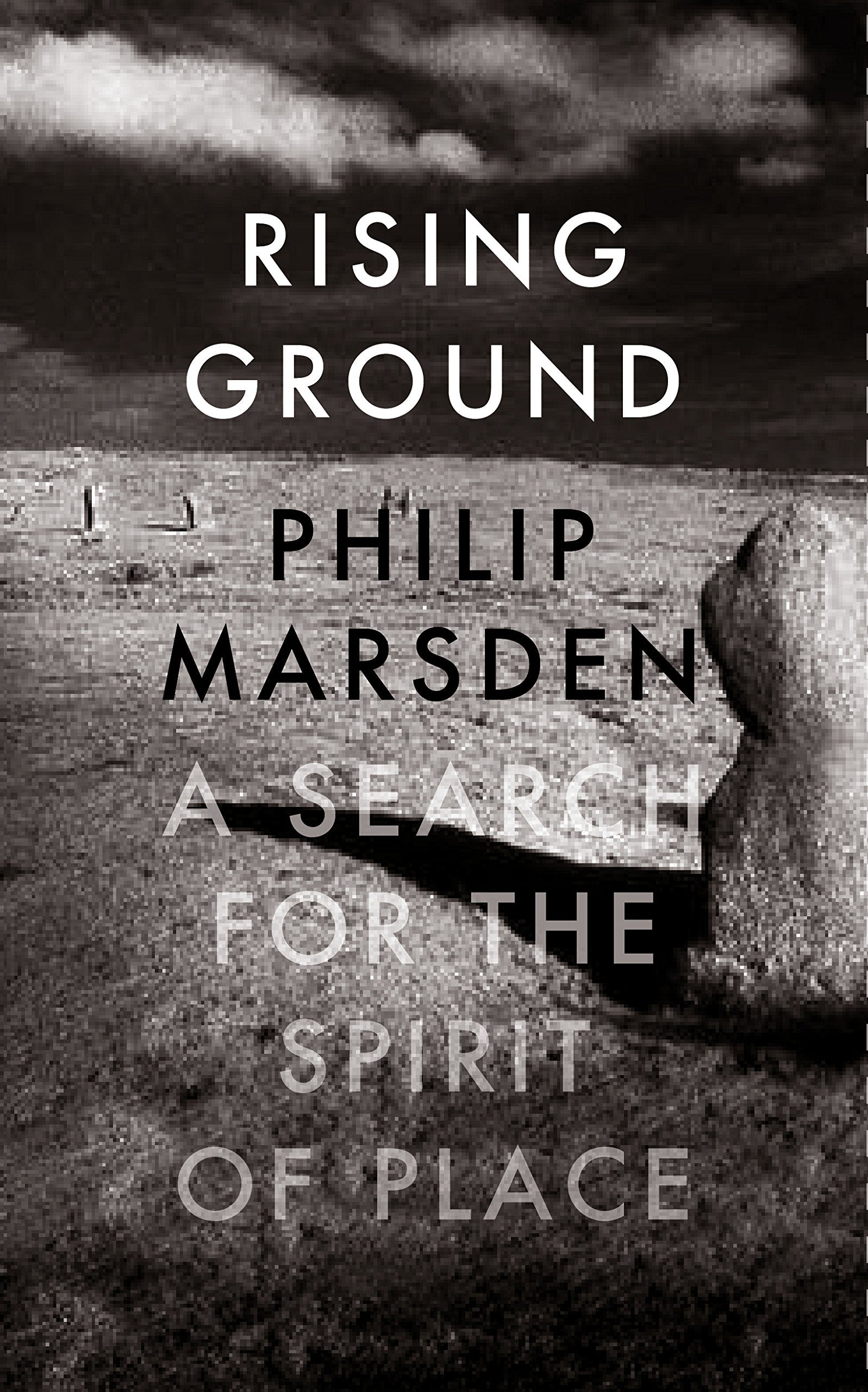 Rising Ground: A Search for the Spirit of Place Travelogues