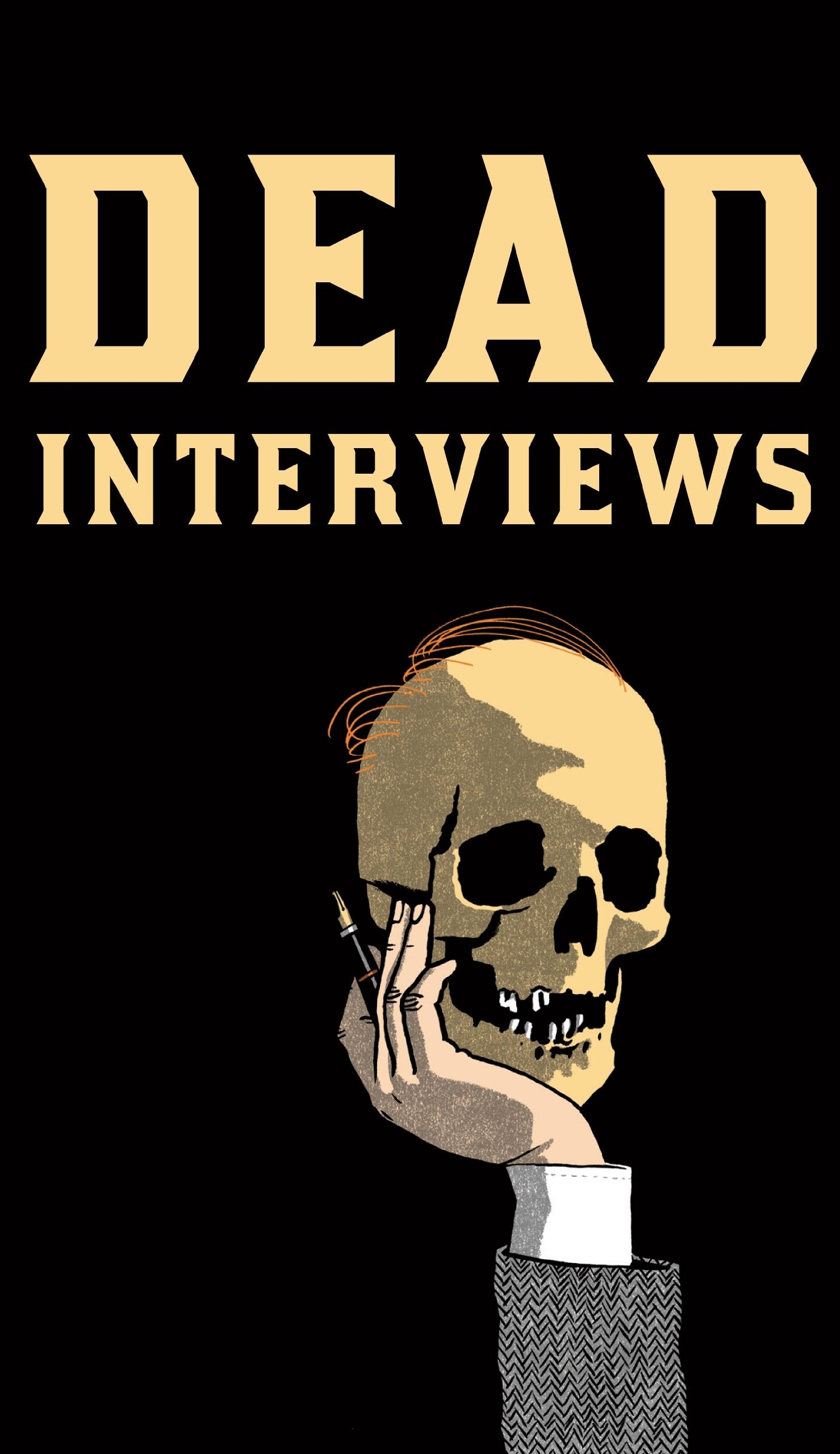 Dead Interviews: Living Writers Meet Dead Icons Contemporary literature