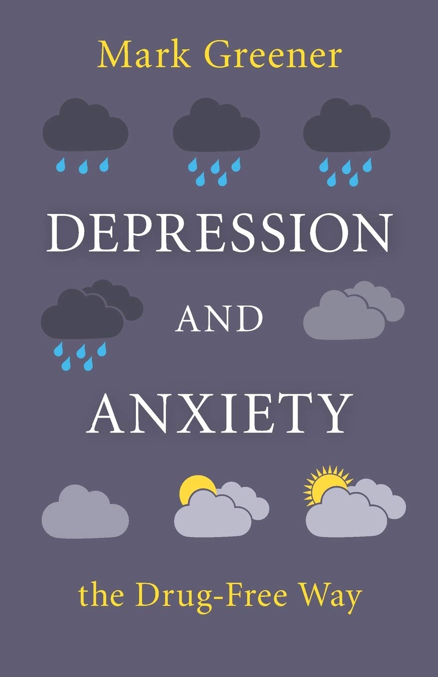 Depression and Anxiety the Drug-Free Way Health, Nutrition & Fitness
