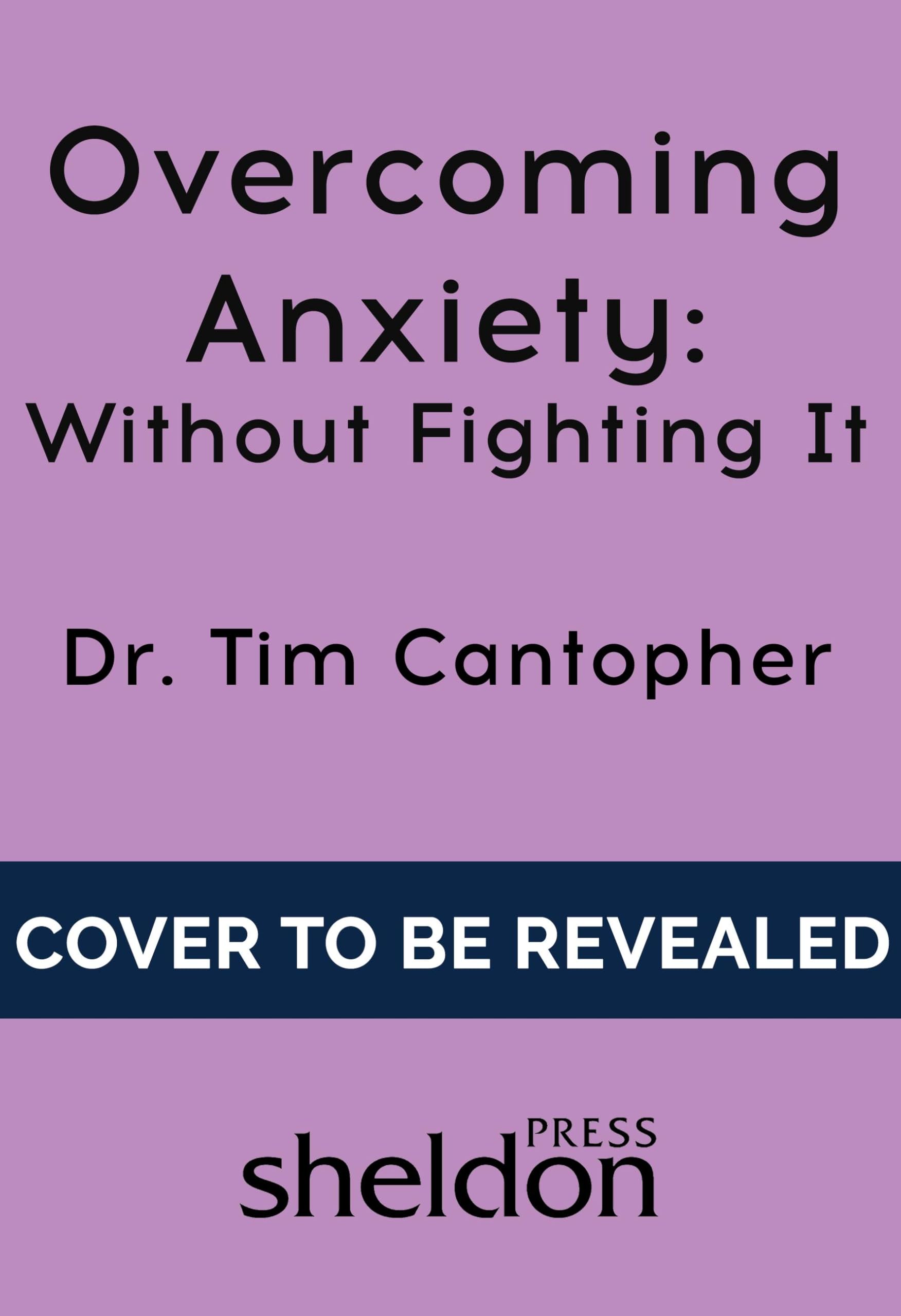 Overcoming Anxiety Without Fighting It Medicine