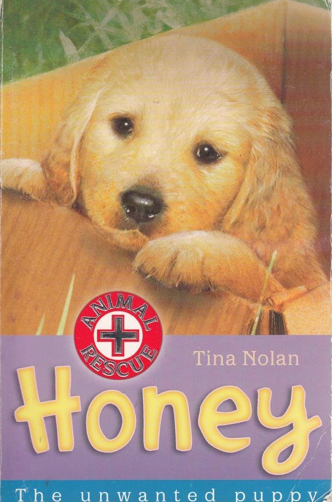 Honey: The Unwanted Puppy (Animal Rescue) Novels & Short Stories