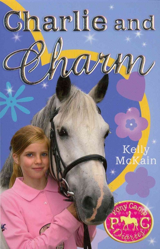 Charlie and Charm (Pony Camp Diaries) Novels & Short Stories