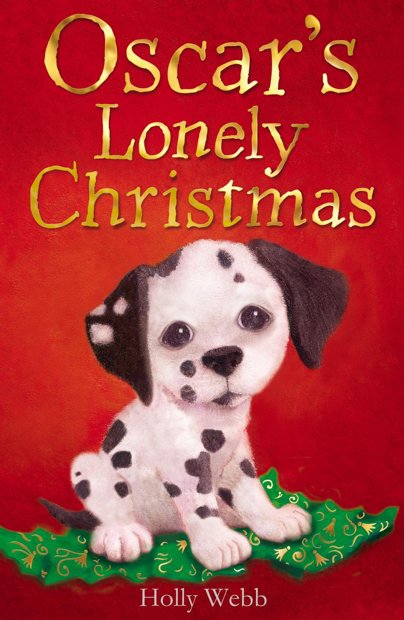 Oscar's Lonely Christmas (Holly Webb: Animal Stories, Band 15) Novels & Short Stories