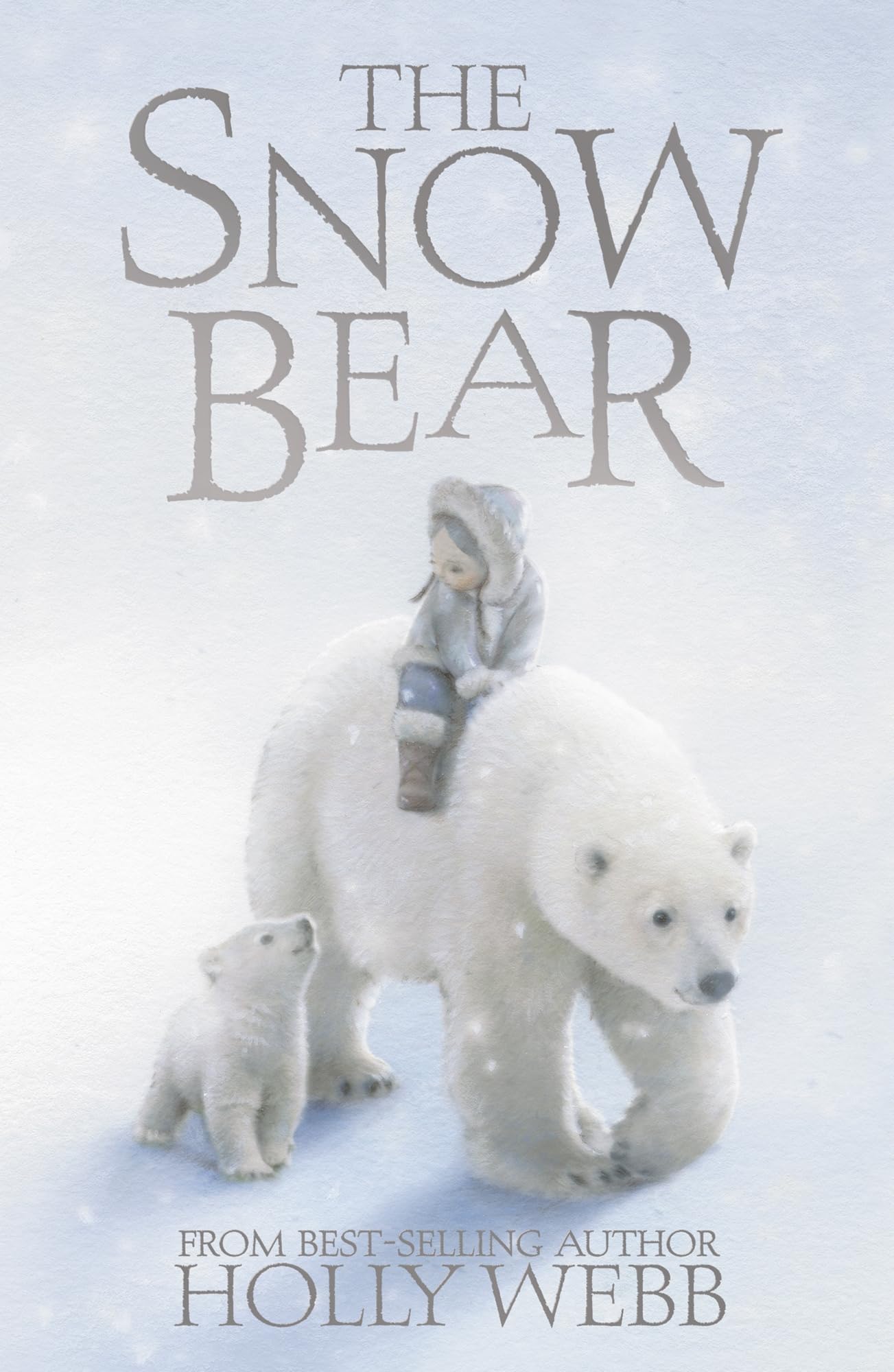 The Snow Bear (Winter Wildlife Stories) Novels & Short Stories