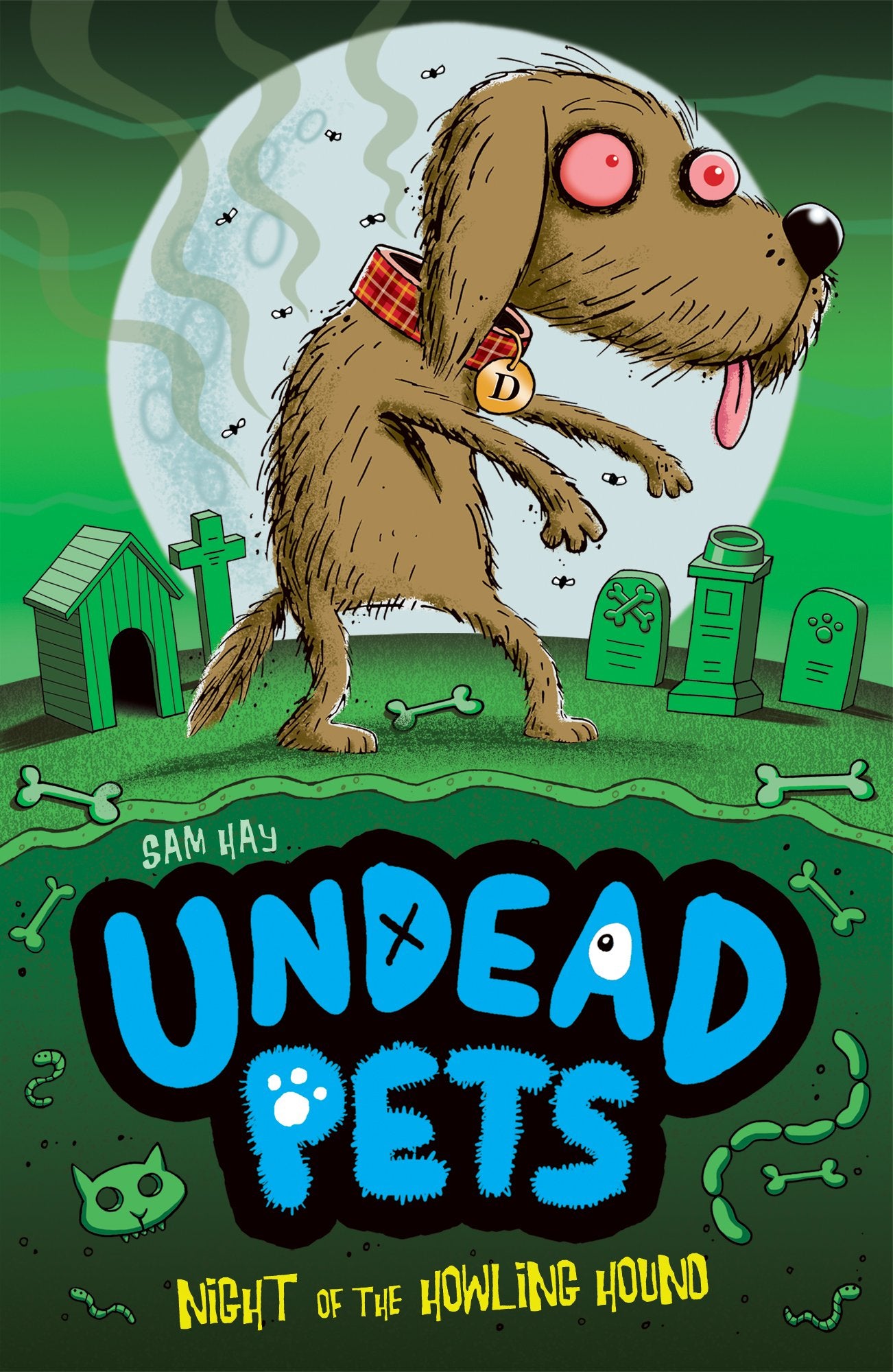 Night of the Howling Hound: 3 (Undead Pets, 3) book