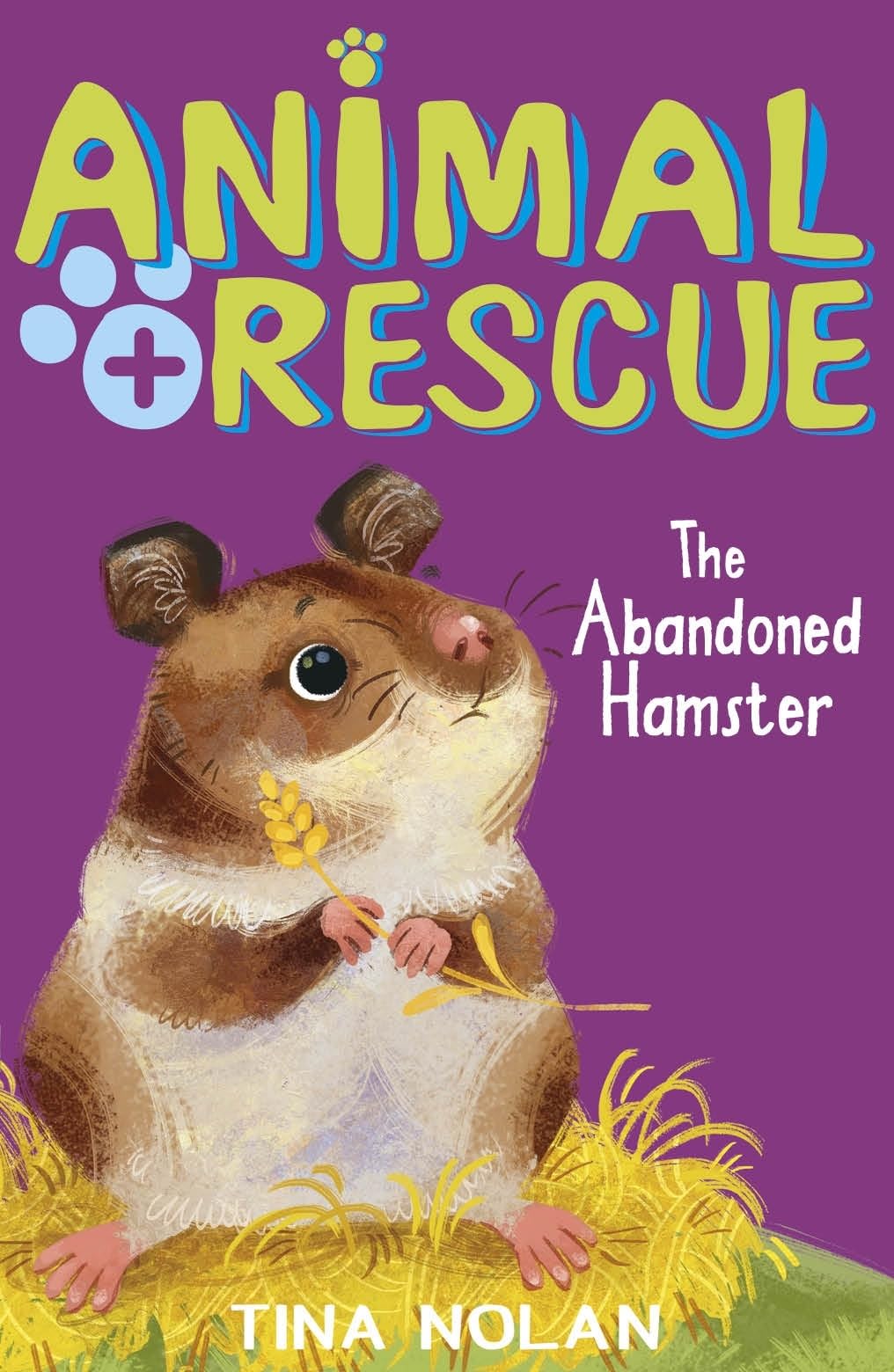 The Abandoned Hamster: 7 (Animal Rescue (7)) Novels & Short Stories