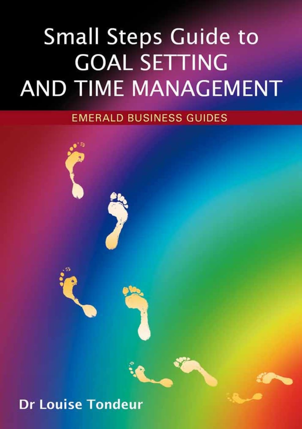 A Small Steps Guide To Goal Setting And Time Management Business, Finance & Career