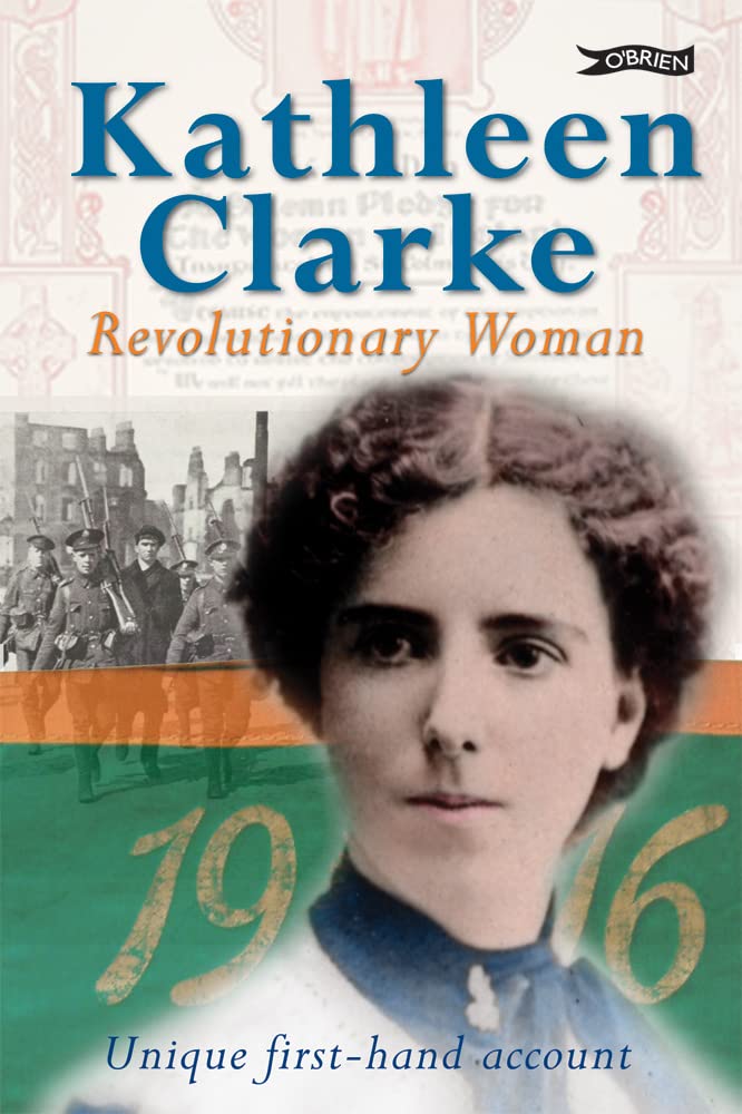 Kathleen Clarke: Revolutionary Woman Social Sciences