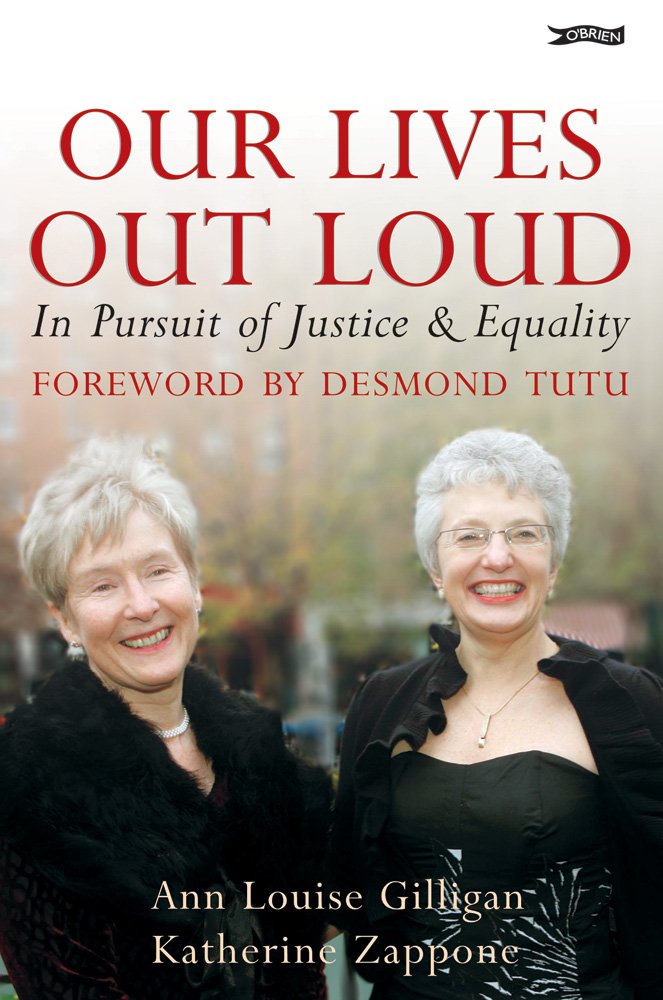 Our Lives Out Loud: In Pursuit of Justice and Equality book