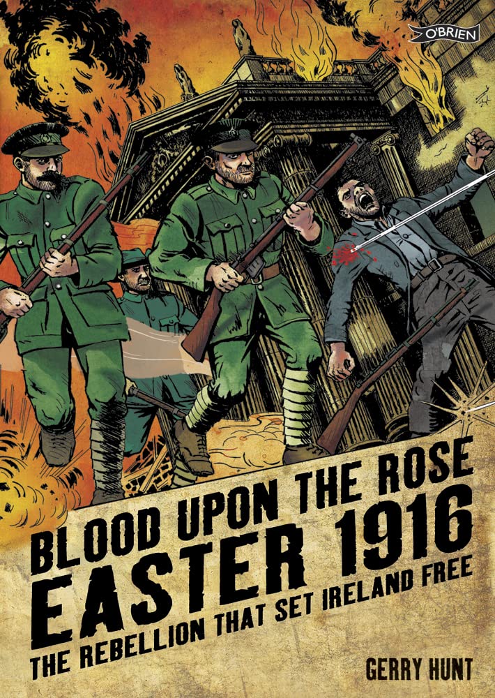 Blood Upon the Rose: Easter 1916: The Rebellion That Set Ireland Free Manga
